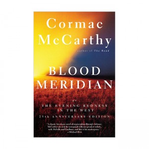 Blood Meridian: Or the Evening Redness in the West