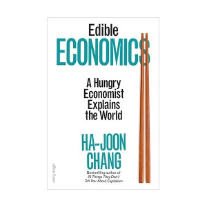 Edible Economics : A Hungry Economist Explains the World 