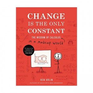 Change Is the Only Constant: The Wisdom of Calculus in a Madcap World