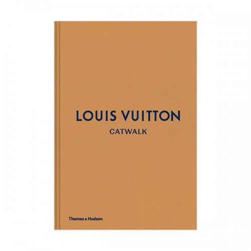 Louis Vuitton Catwalk : The Complete Fashion Collections (Hardcover, 영국판)