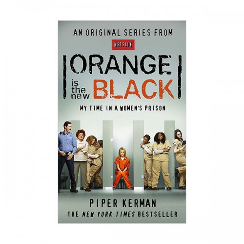 Orange Is the New Black : My Year in a Women's Prison [ø]