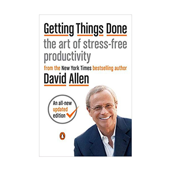 Getting Things Done : The Art of Stress-Free Productivity 