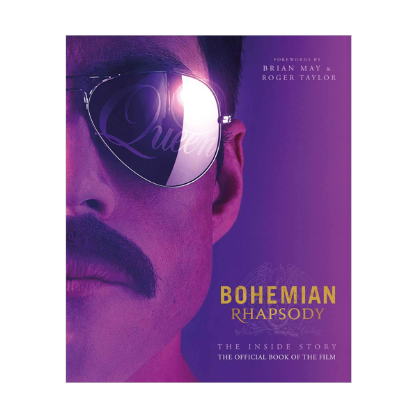 Bohemian Rhapsody : The Official Book of the Movie