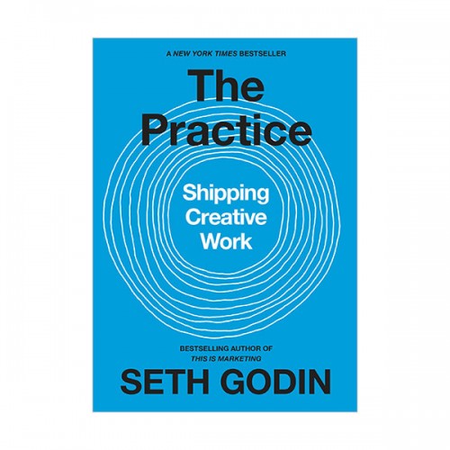   : The Practice : Shipping Creative Work (Hardcover)