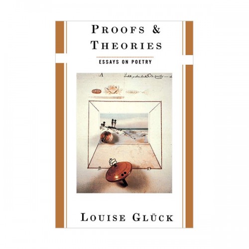 [2020 뺧л] Proofs and Theories : Essays on Poetry (Paperback)