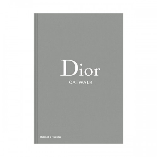 Dior Catwalk : The Complete Collections (Hardcover, 영국판)