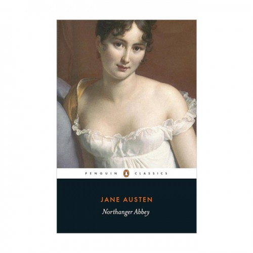Penguin Classics : Northanger Abbey  
