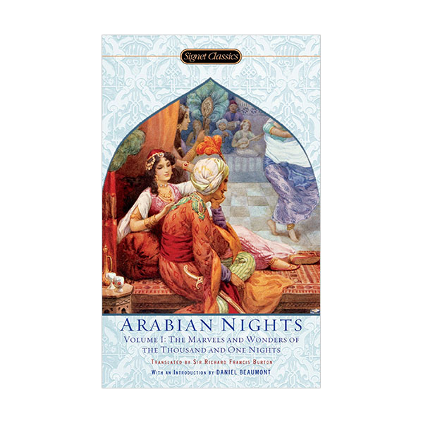 Signet Classics : The Arabian Nights, Volume I : The Marvels and Wonders of The Thousand and One Nights (Mass Market Paperback)