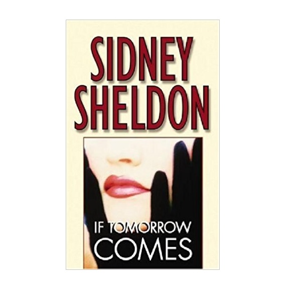 Sidney Sheldon : If Tomorrow Comes (Mass Market Paperback)