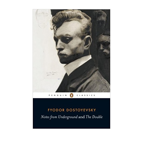 Penguin Classics : Notes from Underground and the Double  