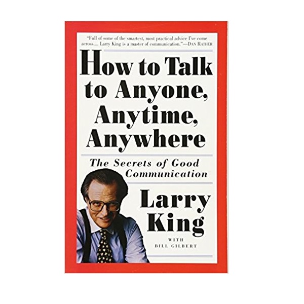 How to Talk to Anyone, Anytime, Anywhere (Paperback, Reprint Edition)