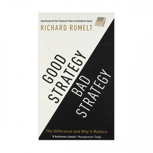 Good Strategy/Bad Strategy : The difference and why it matters (Paperback, )
