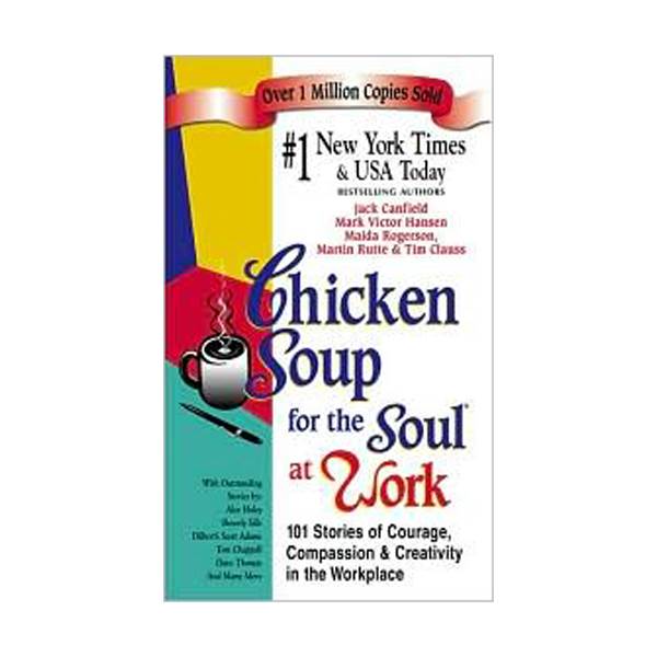 Chicken Soup for the Soul at Work