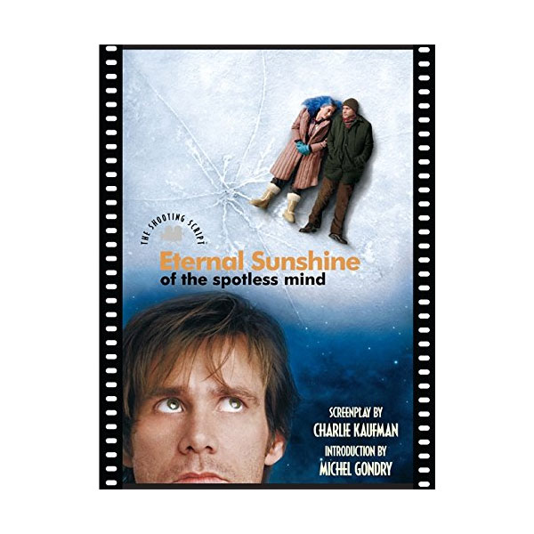 Eternal Sunshine of the Spotless Mind : The Shooting Script