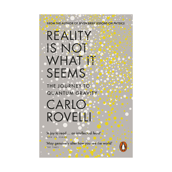 Reality Is Not What It Seems
