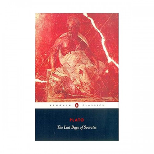 Penguin Classics : The Last Days of Socrates  