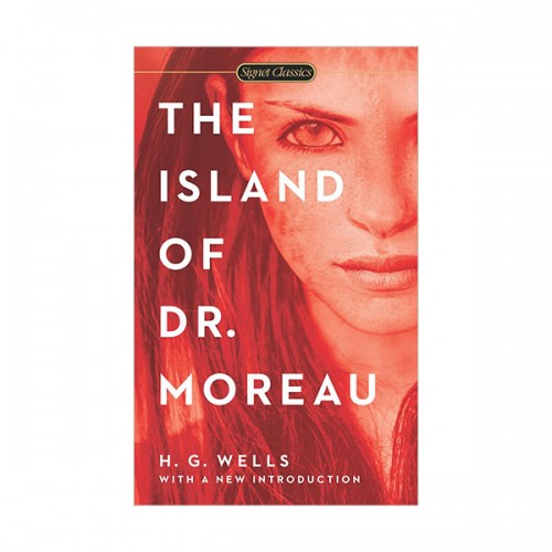 Signet Classics : The Island of Dr. Moreau : 모로 박사의 섬 (Mass Market Paperback)