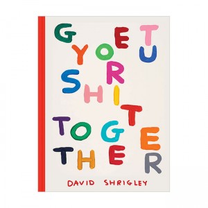 Get Your Sh*t Together (Hardcover)
