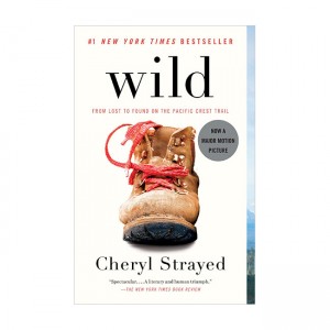 Wild : From Lost to Found on the Pacific Crest Trail [ Ŭ][ ӽ õ]