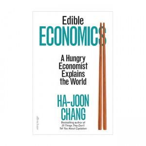 Edible Economics : A Hungry Economist Explains the World
