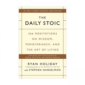 The Daily Stoic: 366 Meditations on Wisdom, Perseverance, and the Art of Living