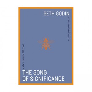 The Song of Significance: A New Manifesto for Teams (Hardcover)