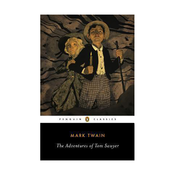 Penguin Classics : The Adventures of Tom Sawyer