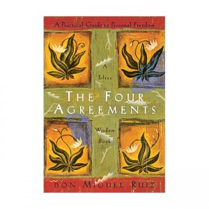 The Four Agreements: A Practical Guide to Personal Freedom