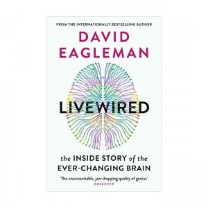 Livewired: The Inside Story of the Ever-Changing Brain