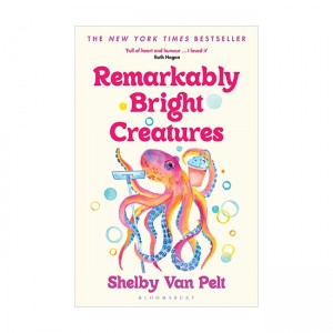 Remarkably Bright Creatures (Paperback, UK)