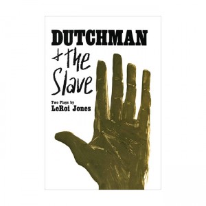 Dutchman and The Slave: Two Plays