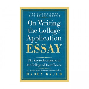 On Writing the College Application Essay 