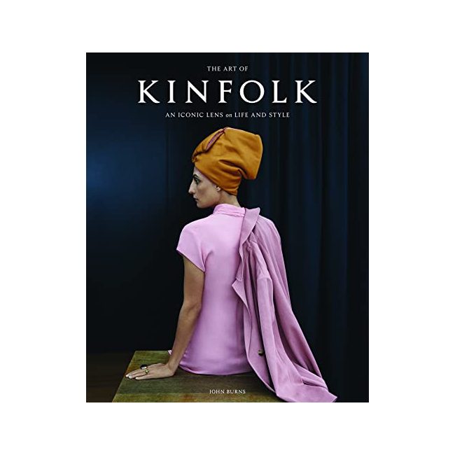 The Art of Kinfolk : An Iconic Lens on Life and Style