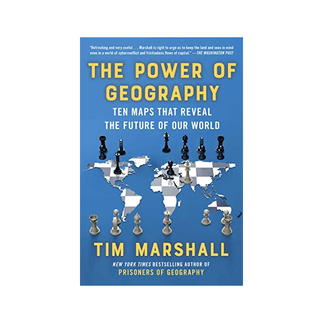 The Power of Geography : Ten Maps That Reveal the Future of Our World - Politics of Place (Paperback, ̱)