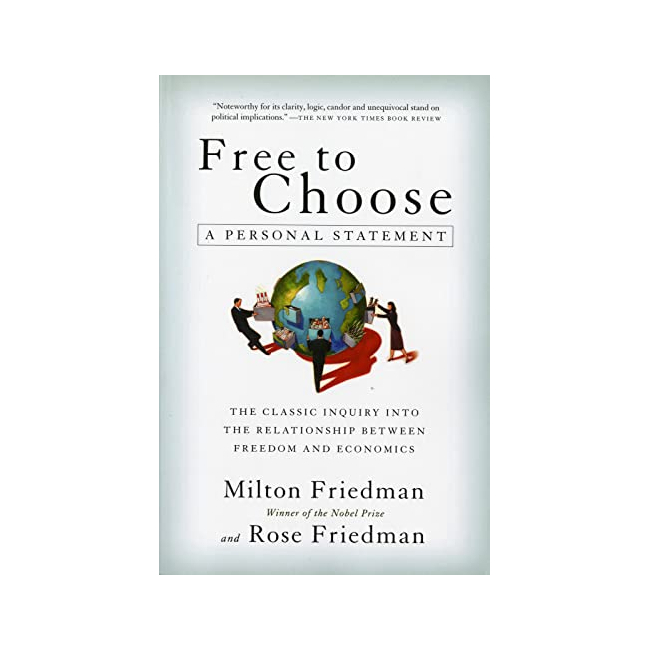 Free to Choose : A Personal Statement