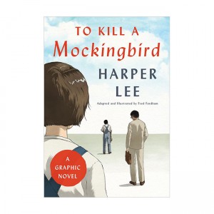 To Kill a Mockingbird : A Graphic Novel [1961 ǽó]