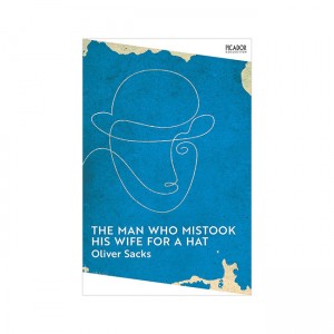 The Man Who Mistook His Wife for a Hat  (Paperback, )