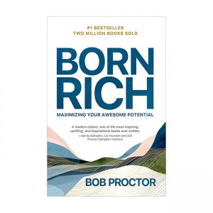 Born Rich : Maximizing Your Awesome Potential