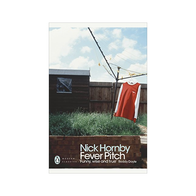Penguin Modern Classics : Fever Pitch 
