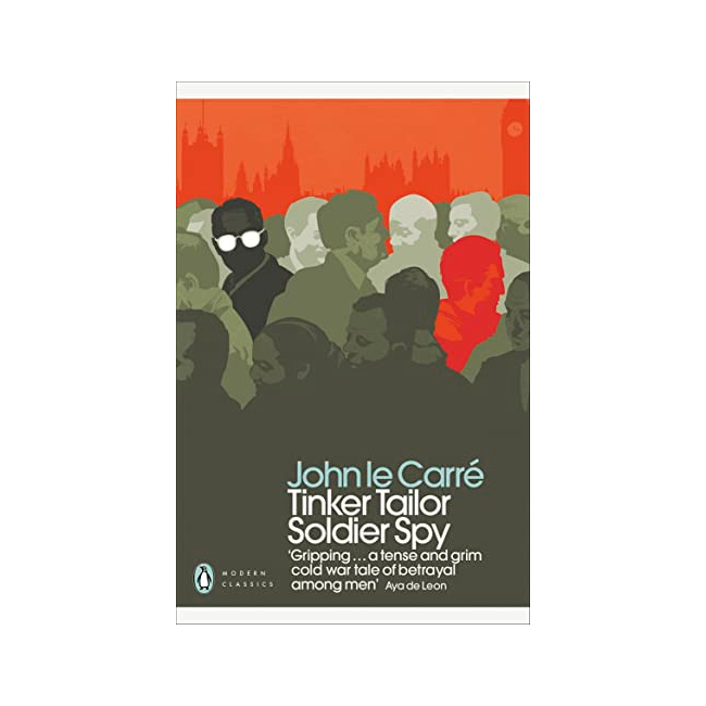 Penguin Modern Classics : Tinker Tailor Soldier Spy 