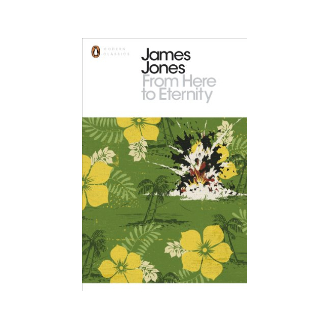 Penguin Modern Classics : From Here to Eternity 