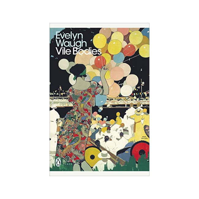 Penguin Modern Classics : Vile Bodies 