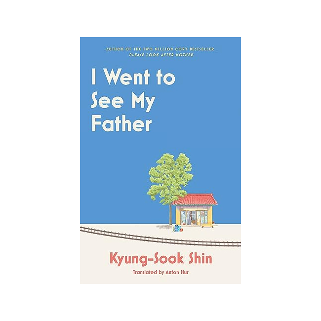I Went to See My Father (Paperback, )