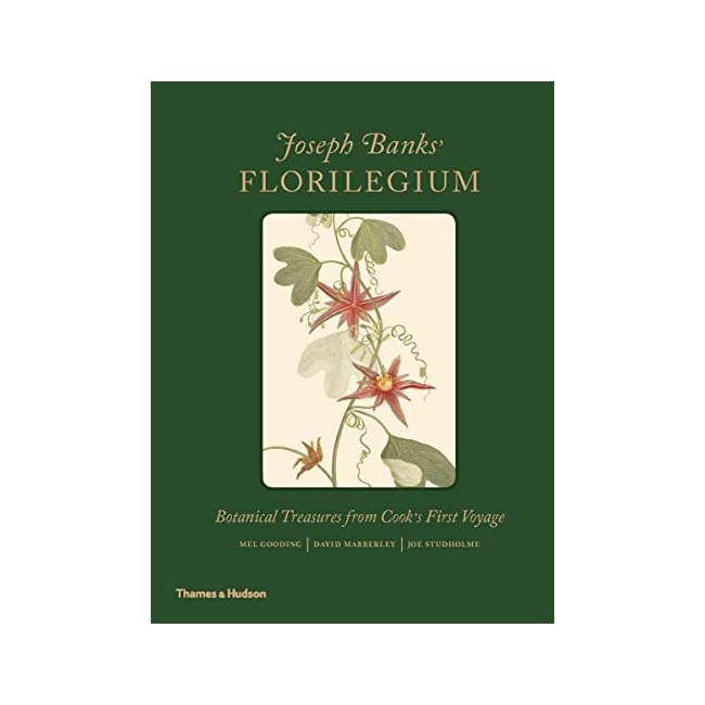 Joseph Banks' Florilegium : Botanical Treasures from Cook's First Voyage