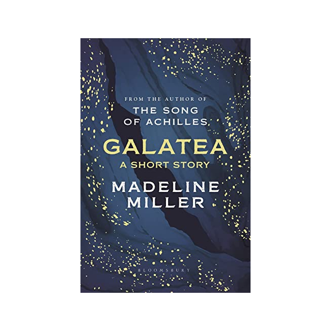 Galatea : A Short Story