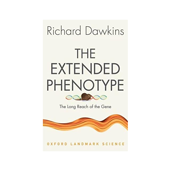The Extended Phenotype : The Long Reach of the Gene - Oxford Landmark Series