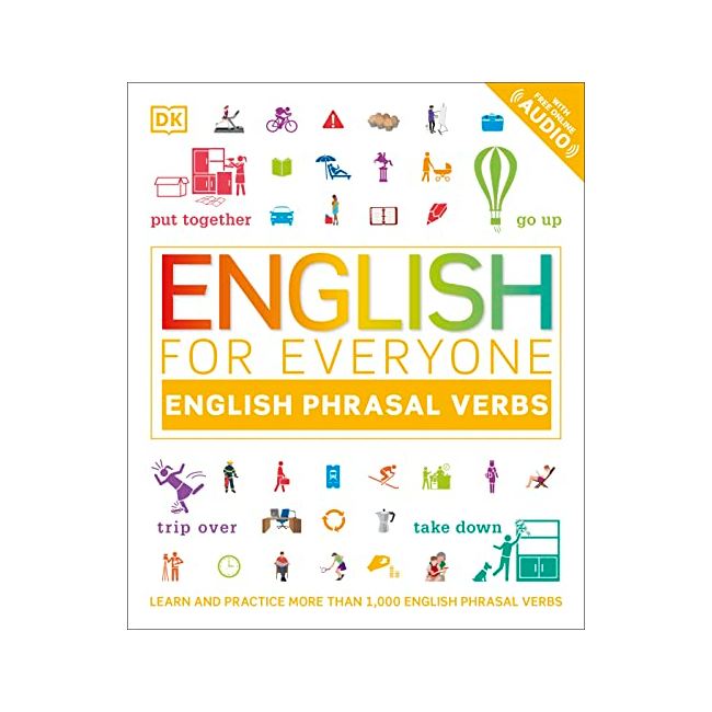 English for Everyone: Phrasal Verbs: An ESL Book of Over 1,000 English Phrasal Verbs in Use