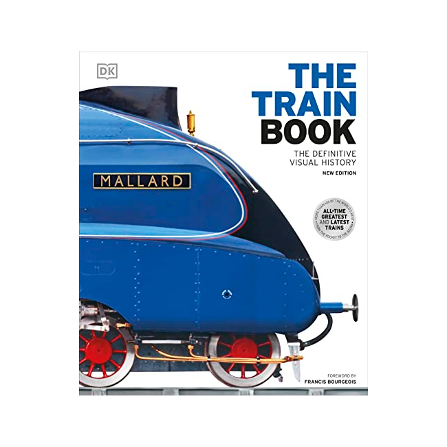 The Train Book : The Definitive Visual History - DK Definitive Transport Guides