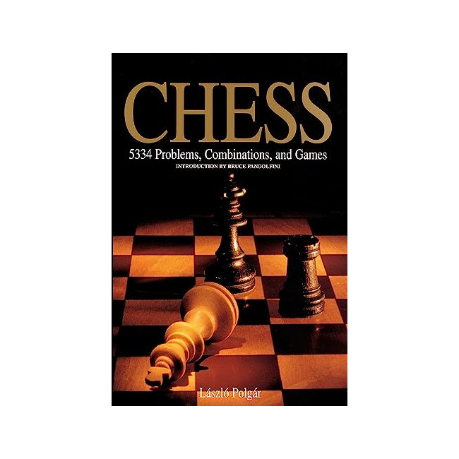 Chess: 5334 Problems, Combinations and Games