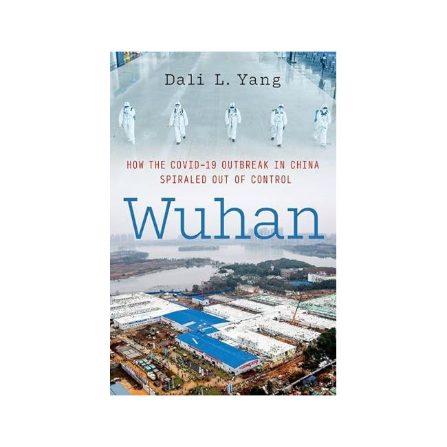 Wuhan : How the COVID-19 Outbreak in Wuhan, China Spiralled Out of Control